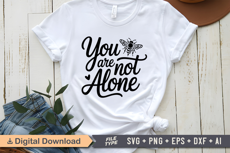 You Are Not Alone SVG | Mental Health SVG