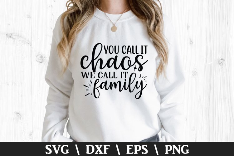 You call it Chaos SVG - Mothers Day Design