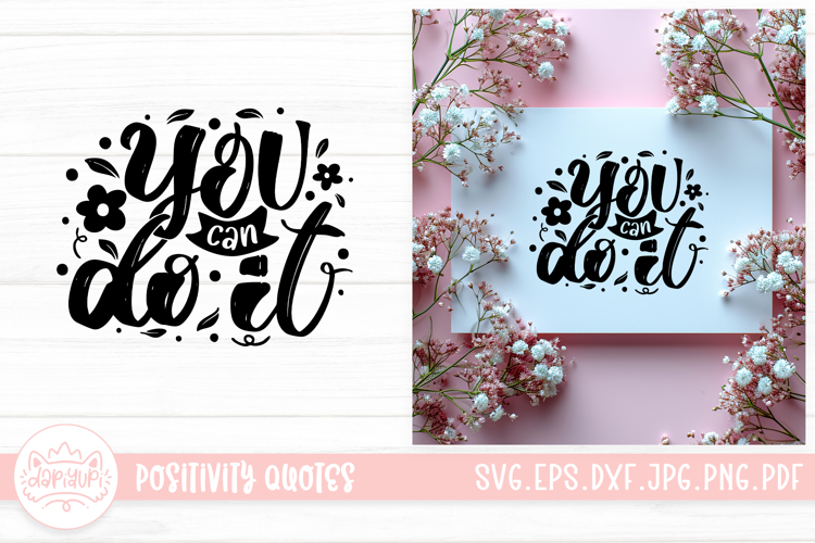 You Can Do It SVG | Positivity Lettering Quotes Design