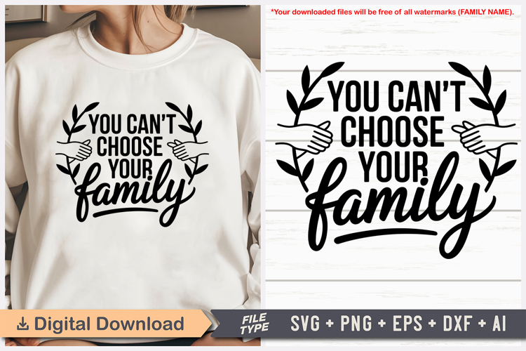 You Cant Choose Your Family SVG | Family Reunion SVG