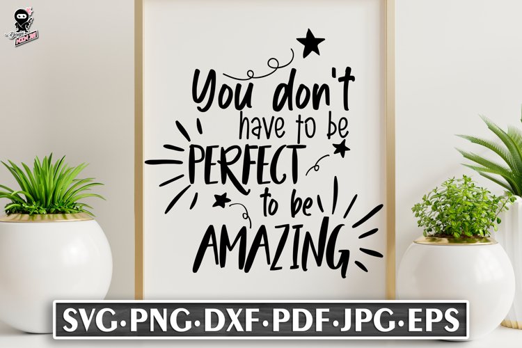 You Dont Have To Be Perfect To Be Amazing | Inspirational