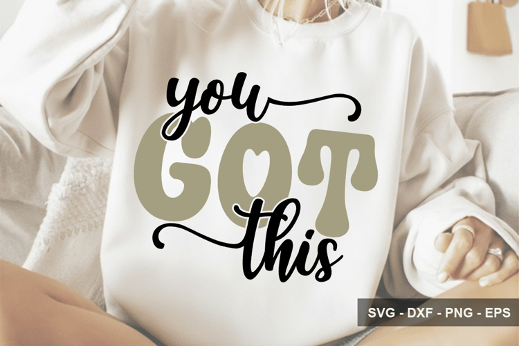 You Got This - Inspirational Design example image 1