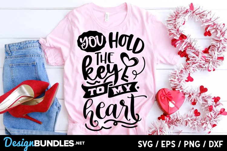 You hold the key to my heart SVG
