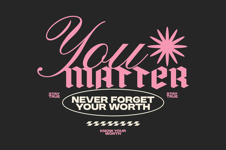 You Matter Streetwear Typography Quote T-shirt Design