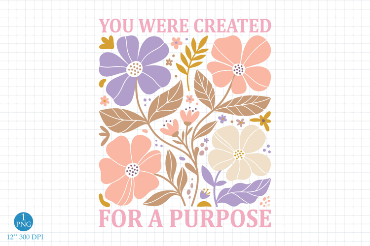 You Were Created for a Purpose PNG