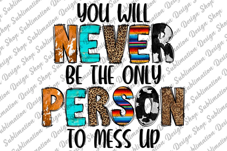 You Will Never Be The Only Person To Mess Up - Motivational