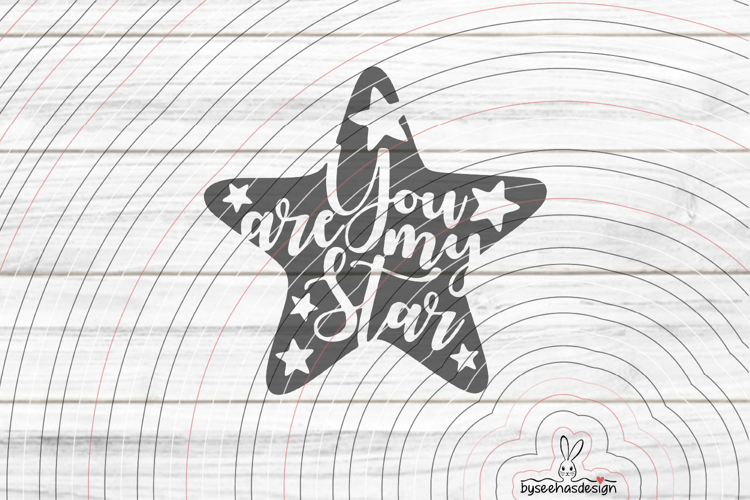 You are my Star Cutting file SVG DXF