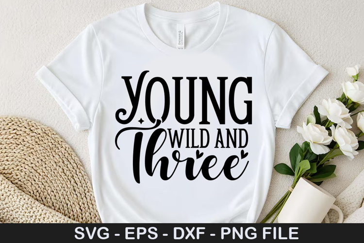 Young wild and three - Family SVG Design
