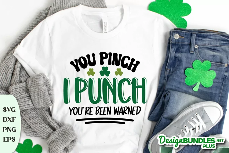 You Pinch I Punch You've Been Warned, St Patrick's Day Svg