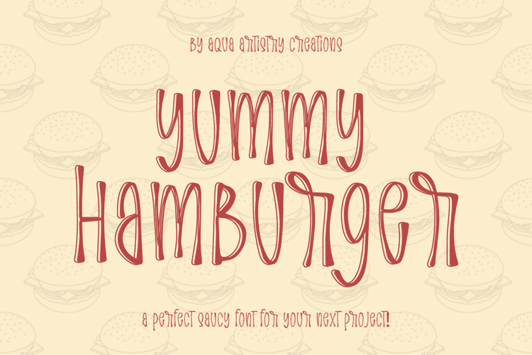 YUMMY HAMBURGER Tasty Saucy Font for You