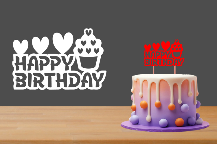 Happy Birthday Cut files, Birthday Cake Topper