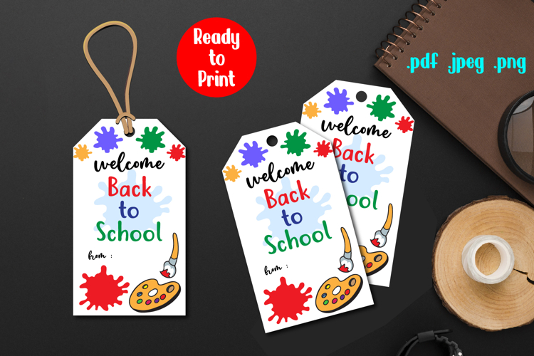 Back to School Gift Tag, Welcome Back to School Printable