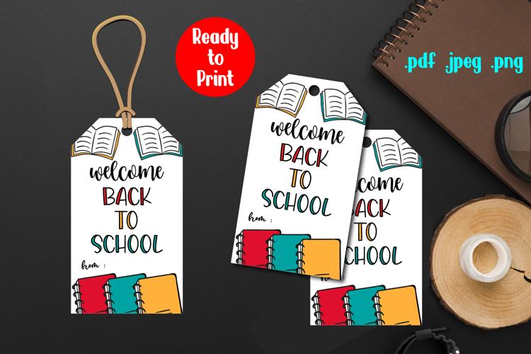 Back to School Gift Tag, Welcome Back to School Printable
