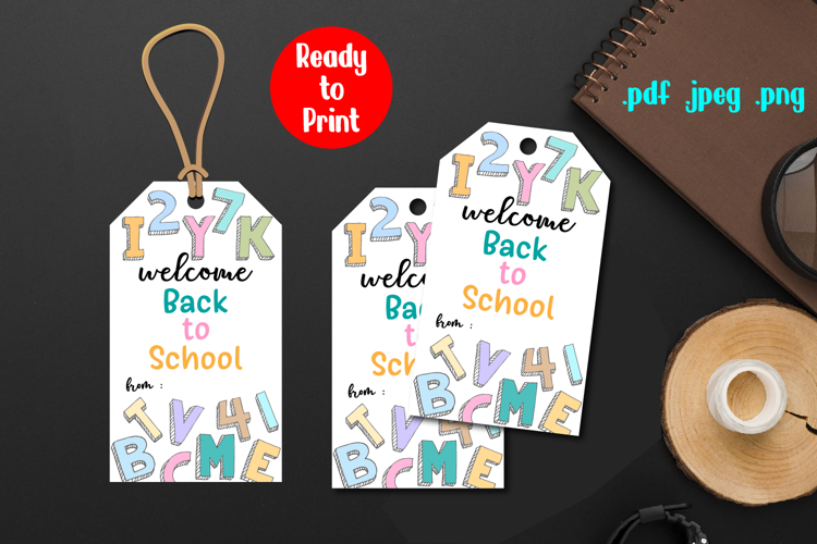 Back to School Gift Tag, Welcome Back to School Printable