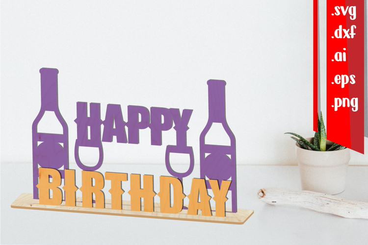 Happy Birthday Laser Cut - Birthday Decor - Birthday diy