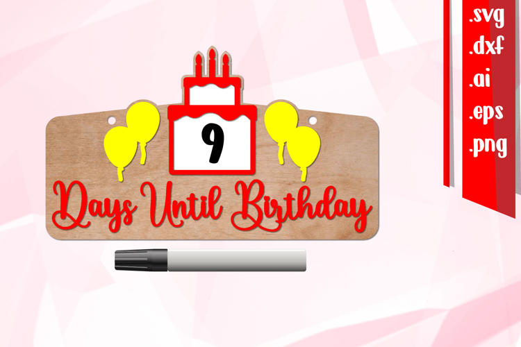 Birthday Countdown, Days until Birthday, Birthday Laser cut
