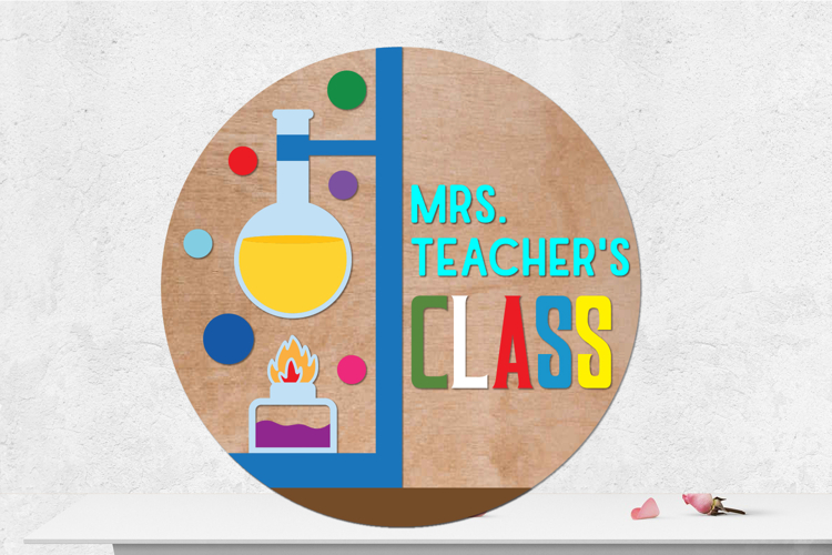 Teacher Classroom Round Sign Lasercut