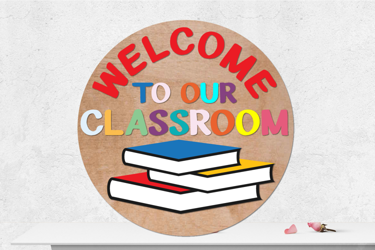 Teacher Classroom Round Sign Lasercut