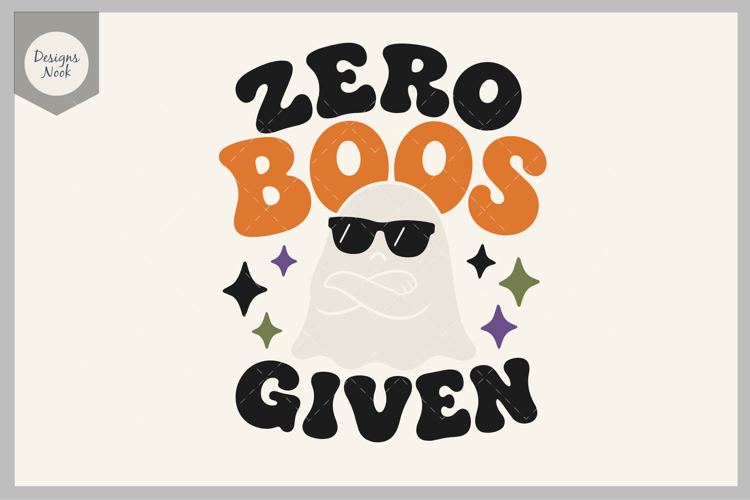 Zero Boos Given, Funny Ghost SVG, Halloween SVG, Cute SVG