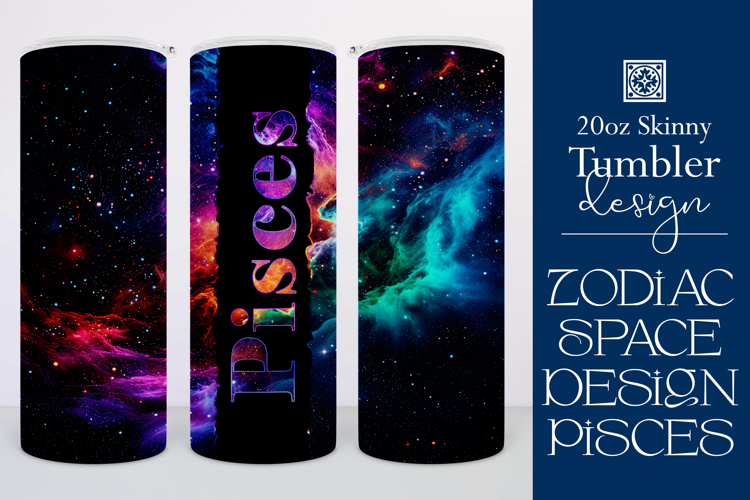 Zodiac Tumbler Wrap, Astrology Tumbler Wrap, Space Pisces
